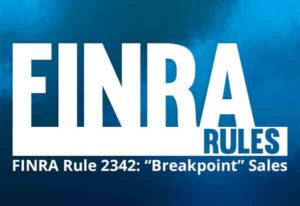 FINRA-Rule-2342-Breakpoint-Sales