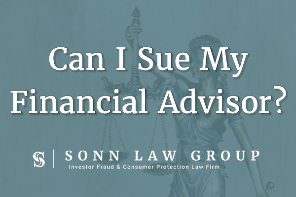 Can I Sue My Financial Advisor