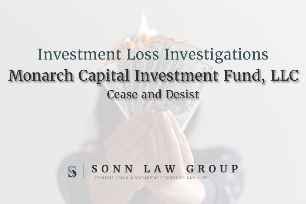 Monarch Capital Investment Fund, LLC Ordered to Cease and Desist by
