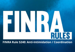 FINRA-Rule-5240-Anti-Intimidation-Coordination