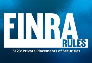 Rule 5123: Private Placement of Securities