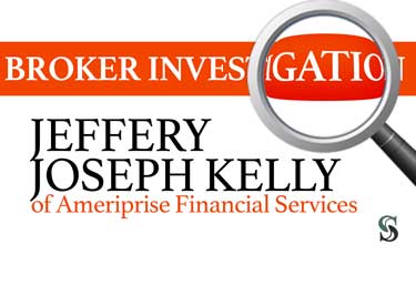 Broker Investigation: Jeffery Joseph Kelley
