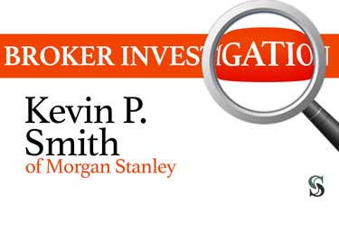 Broker Investigation: Kevin P. Smith 